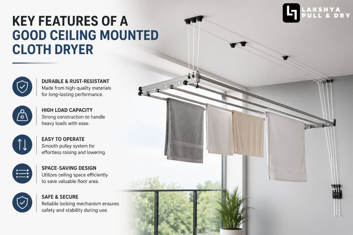 Key Features of a Good Ceiling Mounted Cloth Dryer
